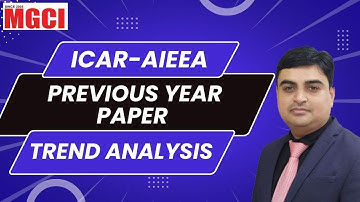 ICAR (AIEEA) Previous Year Paper Trend Analysis :: Agriculture :: MGCI :: Arvind Sharma Sir