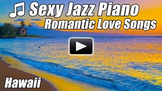 JAZZ PIANO MUSIC Instrumental Best Smooth relaxing romantic love songs relax study playlist Soft Mix