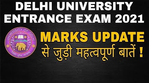 DELHI UNIVERSITY ENTRANCE EXAM 2021||   GRADUATION MARKS UPDATE से जुड़ी महत्वपूर्ण बातें!