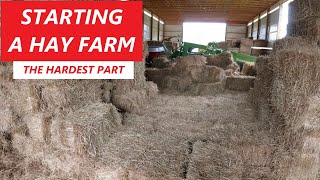 Starting A Hay Farm  The Hardest Part