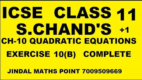 Ch-10 Quadratic Equations Ex-10(B) Complete From S. Chand