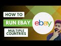How to use ebay account in multiple countries  globle   running ebay in multiple countries