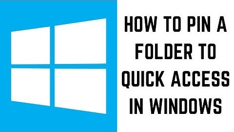 How to Pin a Folder to Quick Access in Windows
