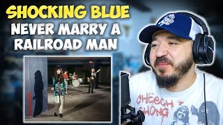 Shocking Blue  Never Marry A Railroad Man  First Time Hearing Reaction