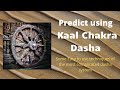Easy Techniques of Kaal Chakra Dasha