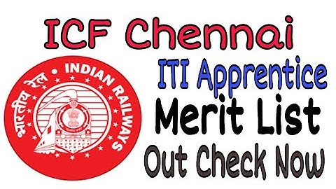 ICF Chennai || ITI Apprentice Merit List Out