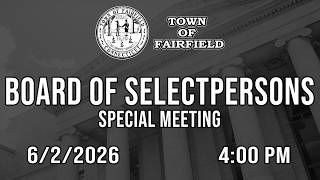 Board of Selectpersons (Special Meeting) - 6/2/2026