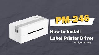 Phomemo PM246 Tutorial: (Win) Installing Label Printer Driver and Prepare before use