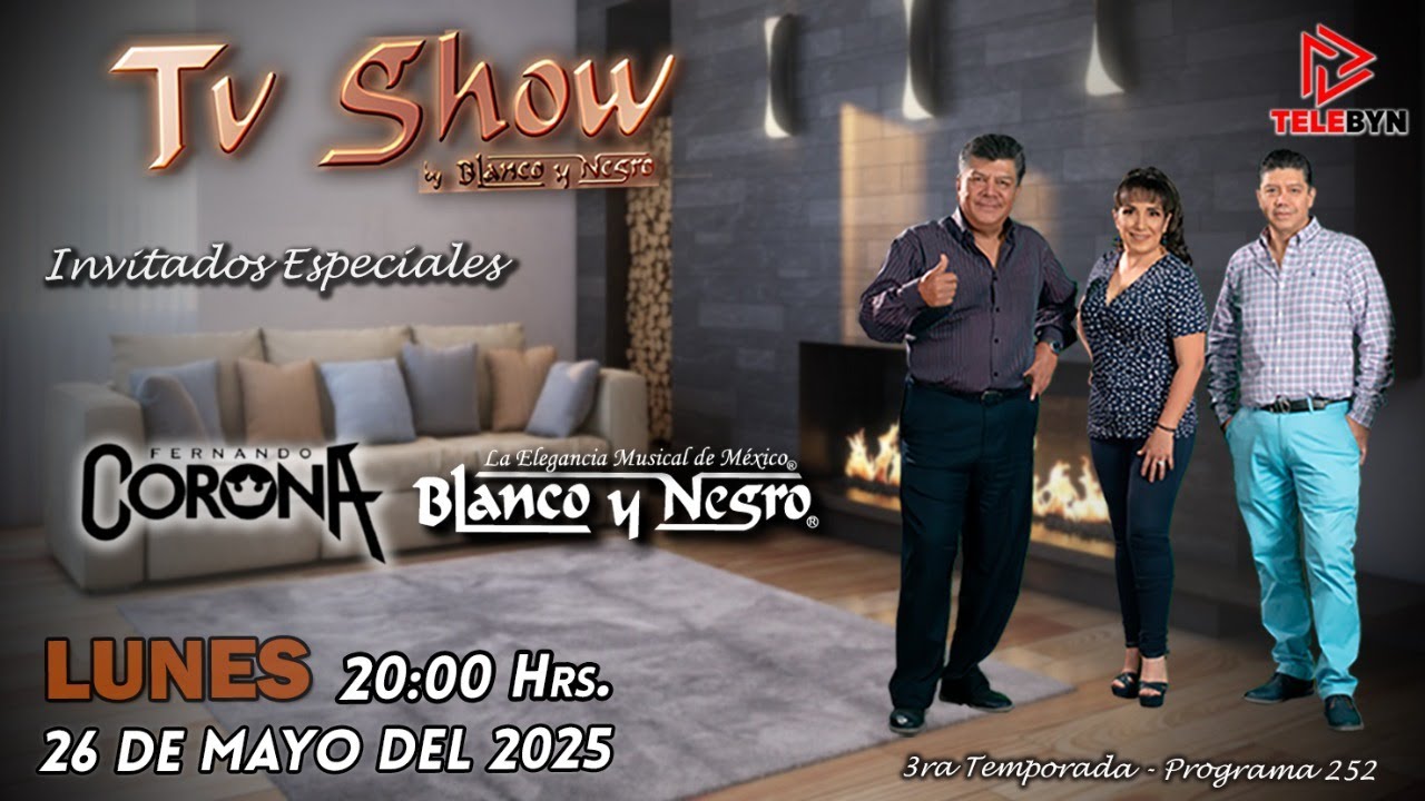 FER CORONA, BYN BAND - TV SHOW BLANCO Y NEGRO #252