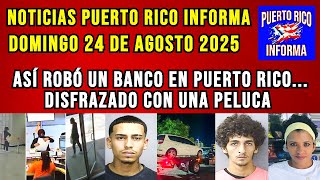 Robo Insólito En Puerto Rico Hombre Asalta Banco Usando Una Peluca