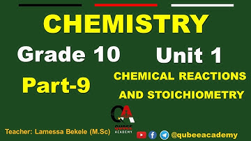 9. Grade 10 Chemistry | Unit 1: Chemical Reactions and Stoichiometry  | Part 9 | @QubeeKids