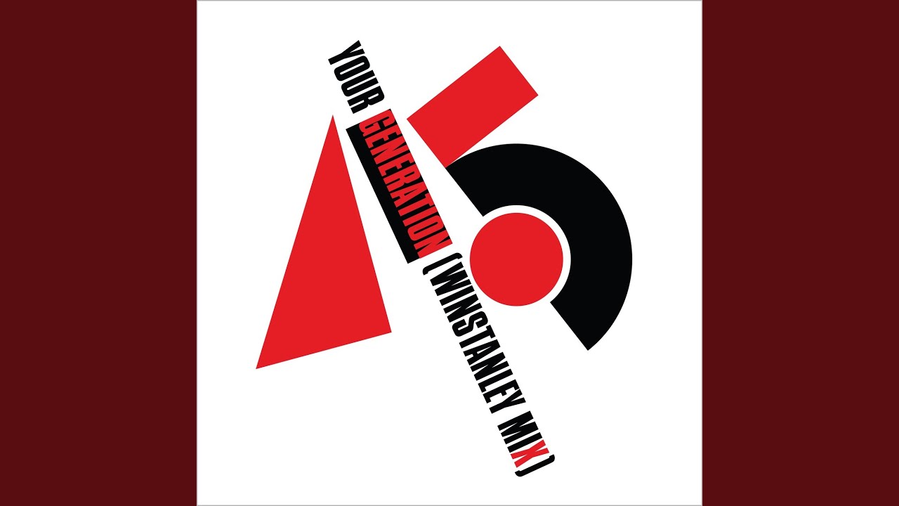 Your Generation (Winstanley Mix / 2019 Remaster) Your Generation (Winstanley Mix / 2019 Remaster)