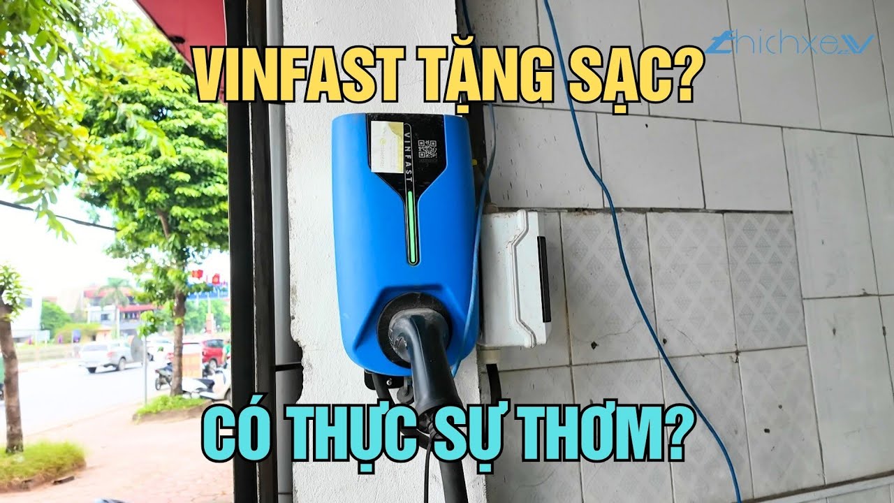 Nhận trụ sạc 7,4kW miễn phí của VinFast! THỰC HƯ ra sao?