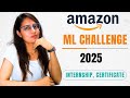 🔥Amazon ML Challenge 2025 | Internship , PPI &amp; Certificate | Complete Details