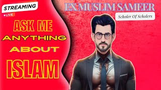 Ask Me Anything About Išlam | Ex Muslim Sameer