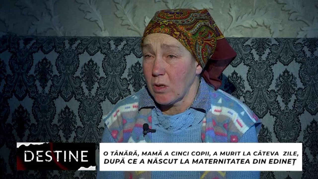DESTINE: O tânără, mamă a 5 copii, a murit la câteva zile, după ce a născut la Edineț