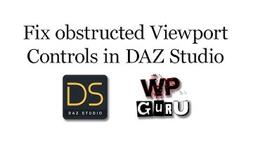 How to fix obstructed Viewport Controls in DAZ Studio