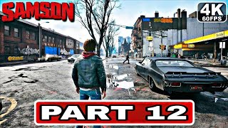 SAMSON Gameplay Walkthrough Part12[4K 60FPS PC ULTRA] - No Commentary