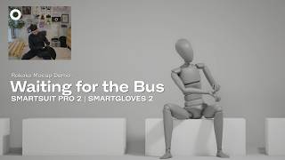 Rokoko Mocap Demo: Waiting for the Bus | Smartsuit Pro 2, Smartgloves II