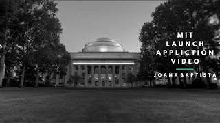 MIT Application Video