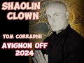Shaolin clown  avignon off 2024  comdie physique et visuelle  tom corradini