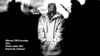 **NEW 2012** 2Pac - Minutes Till Execution [www.TupacNation.Net]