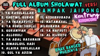 Full Album Sholawat Kendang Rampak Jaipong Kentrung