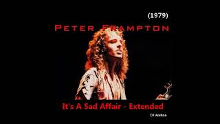 Peter Frampton - It&#39;s A Sad Affair - Extended by (DJ Anilton)