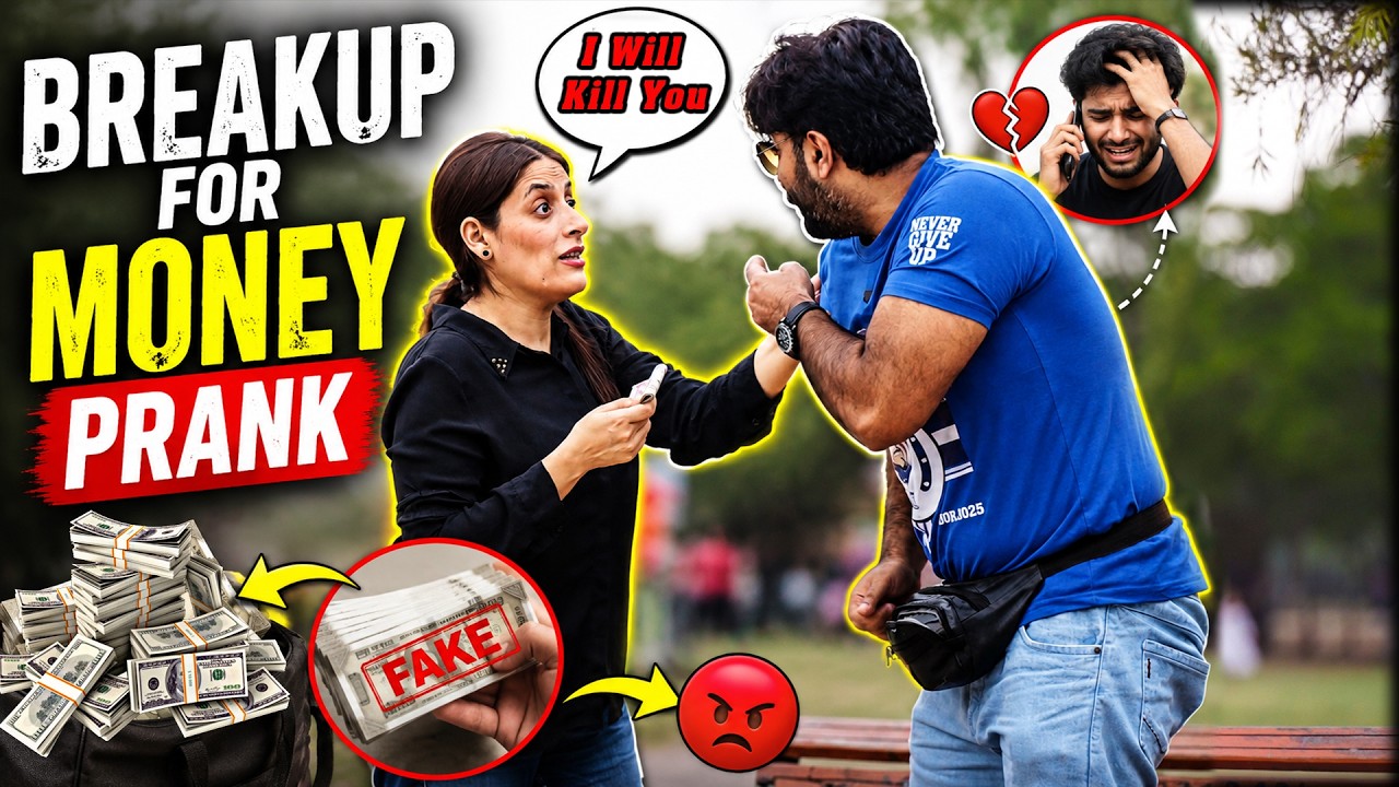 Breakup For Money Prank | Desi Pranks 2.0