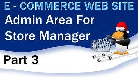 3. E - Commerce Website Tutorial - Create the PHP Admin Log In System