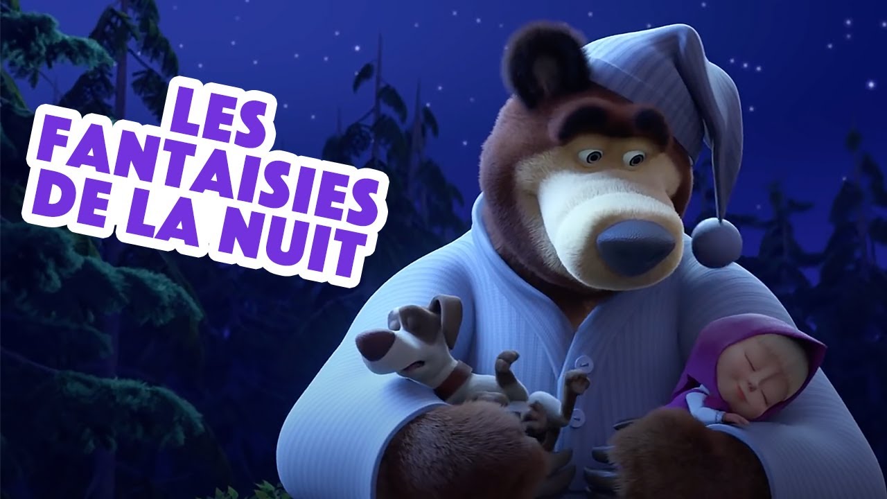 Masha et Michka 🌟 Les fantaisies de la nuit 🌠 Les Comptines 🎶 Chansons pour enfants 🎶