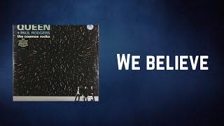 Queen + Paul Rodgers - We believe (Lyrics)