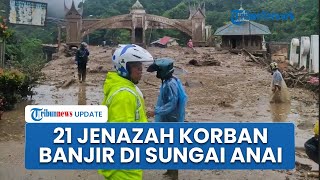 21 Jenazah Ditemukan di Sungai Batang Anai, Korban Lain Disisir Diduga Terseret Banjir Bandang