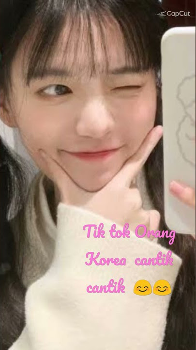 Tik tok orang korea cantik cantik  '😊😊
