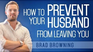 How to Prevent Divorce With Your Husband (And Make Him Yours Again)