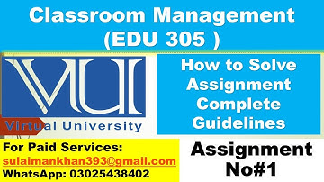 EDU 305 Classroom Management Assignment Solution l VU B.ED.