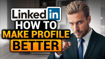 How To Make Linkedin Profile BETTER (EASY FULL GUIDE) | Create a BETTER Linkedin Profile