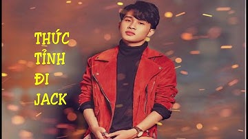 Jack - Thức tỉnh đi