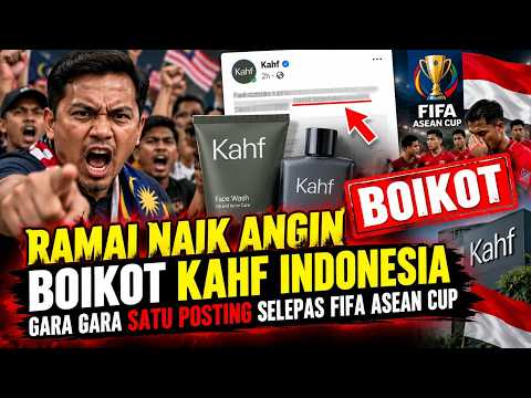 Ramai Naik Angin Boikot Kahf Indonesia Gara Gara Satu Posting Selepas Fifa Asean Cup