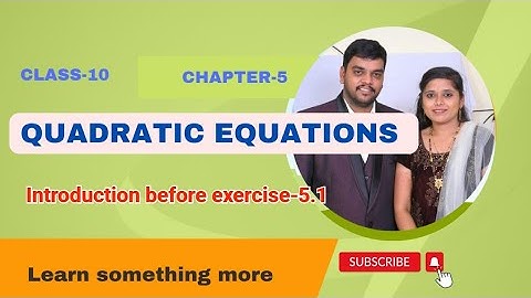 introduction before exercise-5.1#chapter-5#Quadratic equations#class-10#A.P & T.S States
