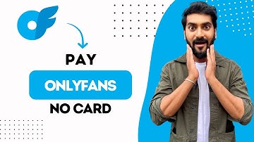 How to Pay OnlyFans Without Credit Card (Best Method)