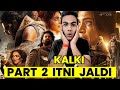Kalki 2898 AD Part 2 Release Date Announcement REVIEW || REVIEW WALE BHAIYA ||