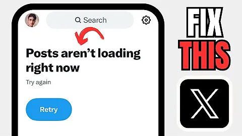 How To Fix Posts Aren't Loading Right Now On Xtwwiter