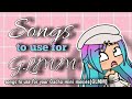 Songs to use for GLMM [shout outs] Songs for your Gacha mini movies