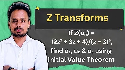 Z-Transform Problem on Initial Value Theorem | Find u₁, u₂ & u₃ | BMATEC301 | Mathematics-III