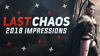 This Is The Most Difficult MMORPG I've Ever Played - Last Chaos 2018 Impressions