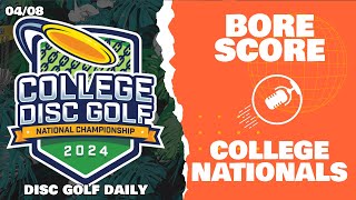 Bore Score & College Nationals | Disc Golf Daily Podcast | 04/08