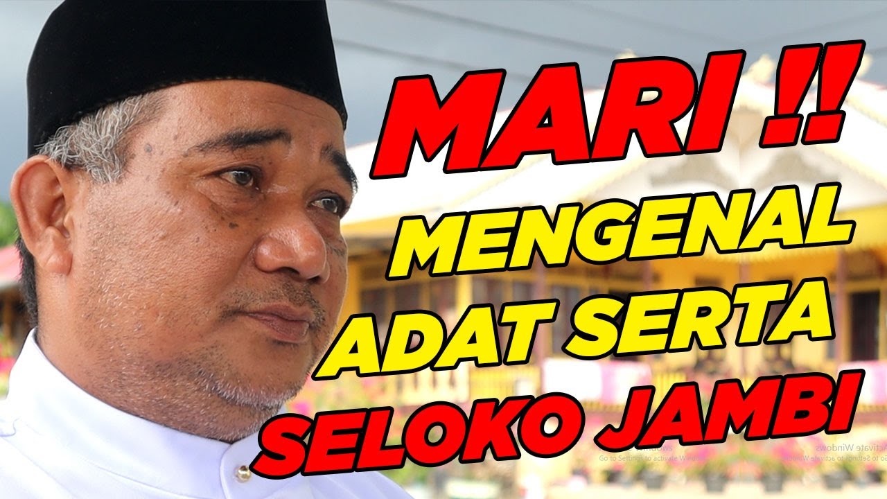 ADAT ISTIADAT JAMBI DALAM PERNIKAHAN SELOKO ADAT YouTube