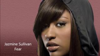 Jazmine Sullivan - Fear