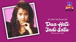 Annie Maharani - Dua Hati Jadi Satu